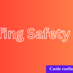 Roofing Safety Tips for Homeowners: A Comprehensive Guide
